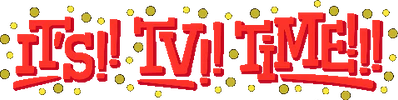 IT'S!! TV!! TIME!!!.gif